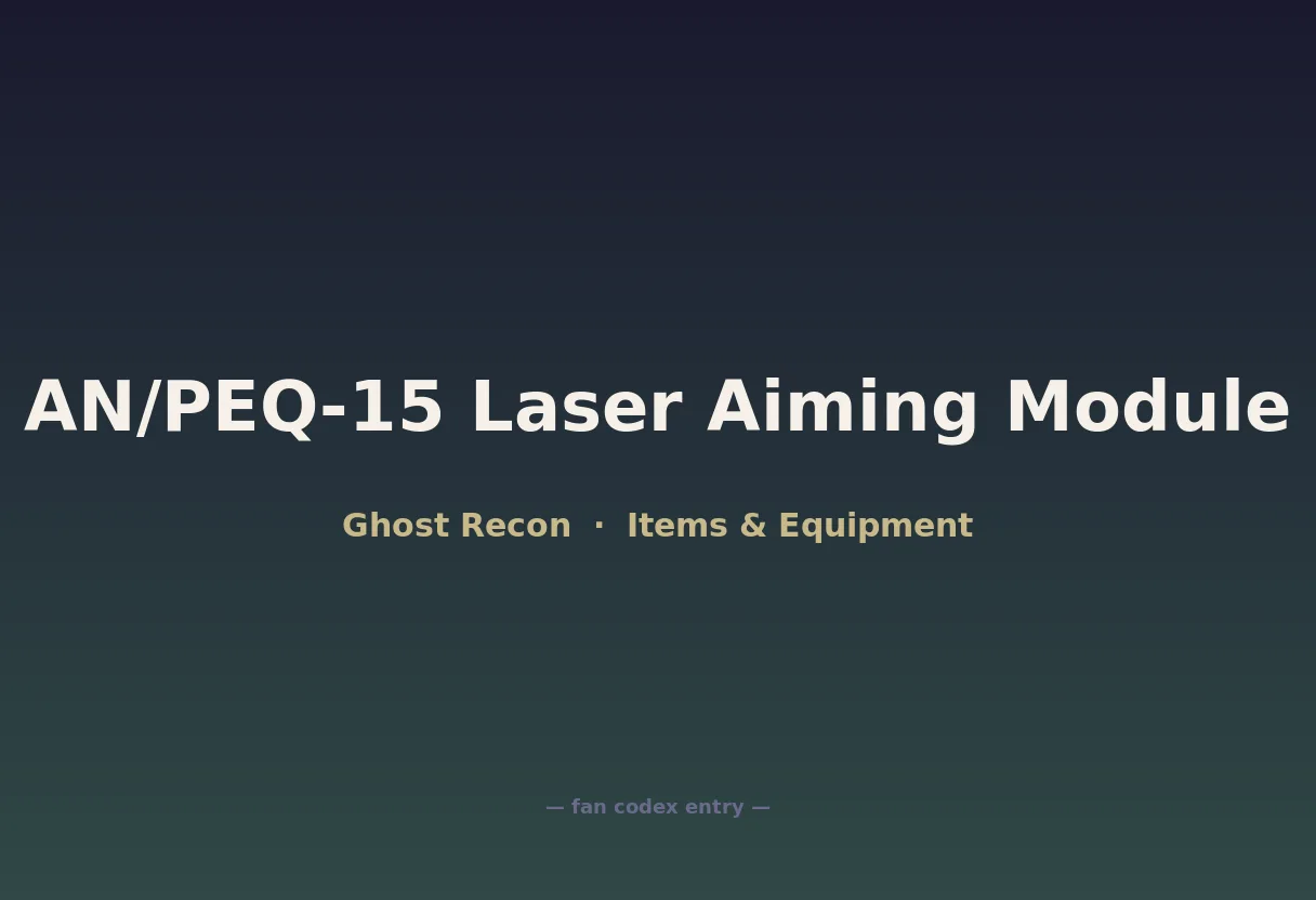 AN/PEQ-15 Laser Aiming Module