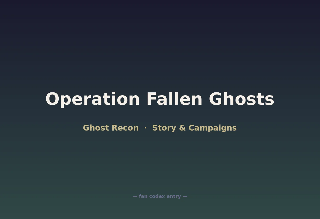 Operation Fallen Ghosts